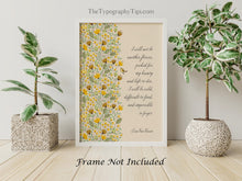 Load image into Gallery viewer, I Will Not Be Another Flower, Picked For My Beauty - Erin Van Vuren Poetry Quote - Feminist Wall Art Poster Framed Print or Unframed Print