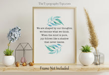 Load image into Gallery viewer, Buddha quote Poster Print - We are shaped by our thoughts, joy follows like a shadow - Inspirational Print