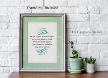 Load image into Gallery viewer, Buddha quote Poster Print - We are shaped by our thoughts, joy follows like a shadow - Inspirational Print