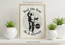 Load image into Gallery viewer, Feel The Fear And Do It Anyway - Astronaut Illustration - Space Theme Decor - Inspirational Quote Poster Print