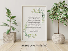 Load image into Gallery viewer, Queen Elizabeth II Quote - Humanity can only progress if we are all truly ambitious for what is good and honourable.