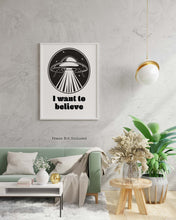 Load image into Gallery viewer, I Want To Believe - X files print - UFO Wall Art