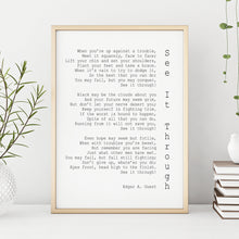 Load image into Gallery viewer, Edgar Guest Poem See It Through poem Art Print Home office Decor poetry wall art UNFRAMED