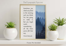 Load image into Gallery viewer, Charles Bukowski Quote Print, Quote About Perseverance and Resilience Wall Art Poster Print Framed & Unframed Options