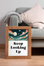 Load image into Gallery viewer, Keep Looking Up Print, Retro Space Wall Art, Inspirational Astronomy Decor
