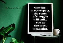 Load image into Gallery viewer, One Day in Retrospect the Years of Struggle Print – Sigmund Freud Encouragement Quote
