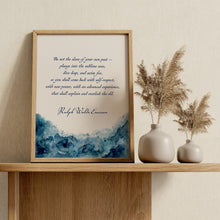 Load image into Gallery viewer, Be Not the Slave of Your Own Past – Ralph Waldo Emerson Quote Print
