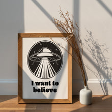 Load image into Gallery viewer, I Want to Believe Print – X-Files Inspired Retro UFO Illustration
