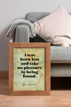 Load image into Gallery viewer, I Was Born Lost John Steinbeck Travel Quote Print
