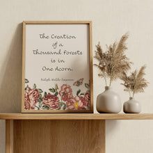 Load image into Gallery viewer, Ralph Waldo Emerson Quote Print - The Creation of a Thousand Forests Is in One Acorn
