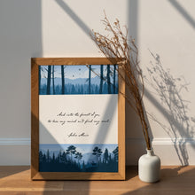 Load image into Gallery viewer, And Into the Forest I Go – John Muir Quote Print
