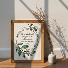 Load image into Gallery viewer, "One Wild and Precious Life" Mary Oliver Quote Print
