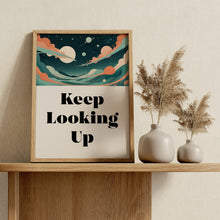 Load image into Gallery viewer, Keep Looking Up Print, Retro Space Wall Art, Inspirational Astronomy Decor

