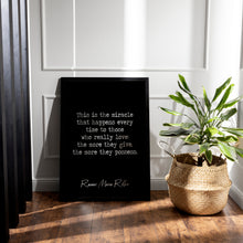 Load image into Gallery viewer, Rainer Maria Rilke Love Quote - The More They Give the More They Possess Print
