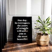 Load image into Gallery viewer, One Day in Retrospect the Years of Struggle Print – Sigmund Freud Encouragement Quote
