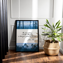 Load image into Gallery viewer, John Muir Forest Wilderness Quote The Clearest Way Into the Universe Print
