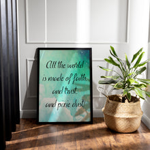 Load image into Gallery viewer, Faith Trust and Pixie Dust Print – Peter Pan Inspired Quote on Dreamy Sky
