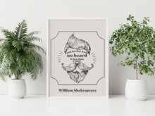 Load image into Gallery viewer, He That Hath No Beard Shakespeare Quote Print – Funny Illustrated Beard Wall Art
