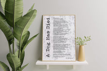 Load image into Gallery viewer, A Dog Has Died Poem Print – Pablo Neruda Pet Loss Memorial Poem
