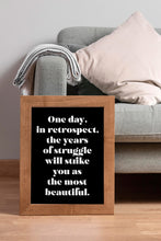 Load image into Gallery viewer, One Day in Retrospect the Years of Struggle Print – Sigmund Freud Encouragement Quote
