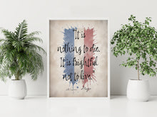 Load image into Gallery viewer, Les Miserables Quote Print "It is nothing to die. It is frightful not to live" Victor Hugo Wall Art
