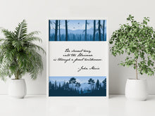 Load image into Gallery viewer, John Muir Forest Wilderness Quote The Clearest Way Into the Universe Print
