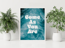 Load image into Gallery viewer, Come As You Are Print – Nirvana Inspired Retro Typography on Ocean Waves
