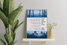 Load image into Gallery viewer, When I Am Among the Trees Poem Print by Mary Oliver

