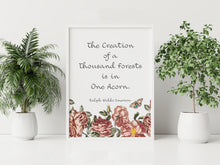 Load image into Gallery viewer, Ralph Waldo Emerson Quote Print - The Creation of a Thousand Forests Is in One Acorn
