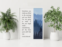 Load image into Gallery viewer, Charles Bukowski Quote Print Perseverance and Resilience Quote
