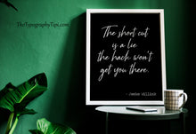 Load image into Gallery viewer, Jocko Willink Print The short cut is a lie the hack won't get you there - Inspirational poster - Unframed
