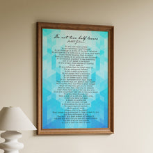 Load image into Gallery viewer, "Do Not Love Half Lovers" poem print attributed to Kahlil Gibran over a geometric teal background
