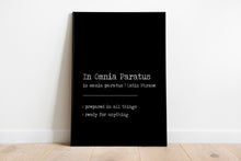 Load image into Gallery viewer, In Omnia Paratus Dictionary print - Definition print - Meaning print - Latin phrase print - UNFRAMED
