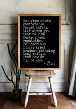Load image into Gallery viewer, Rumi Quote Wall Art: "Run from what’s comfortable. Forget safety..."
