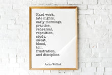 Load image into Gallery viewer, Jocko Willink Print - Hard work, late nights, early mornings - Inspirational poster - motivational Discipline equals freedom book UNFRAMED
