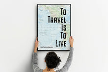 Load image into Gallery viewer, Travel Poster Hans Christian Andersen Quote - to travel is to live- travel Print for library office wall Art travel decor UNFRAMED
