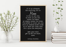 Load image into Gallery viewer, Anthony Bourdain Print - Move. As far as you can - Unframed inspirational print for Home, Inspirational Bourdain quote office Decor UNFRAMED
