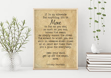 Load image into Gallery viewer, Anthony Bourdain Print - Move. As far as you can - Unframed inspirational print for Home, Inspirational Bourdain quote office Decor UNFRAMED
