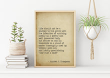 Load image into Gallery viewer, Hunter S Thompson Life should not be a journey to the grave "Wow! What a Ride!” - literary print wall art Hunter Thompson
