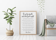 Load image into Gallery viewer, Dylan Thomas Poem Print - Do not go gentle into that good night - bedroom decor print, poetry poster UNFRAMED

