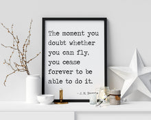 Load image into Gallery viewer, Peter Pan Quote - The moment you doubt whether you can fly you cease forever to be able to do it - Print for little girl's Bedroom decor
