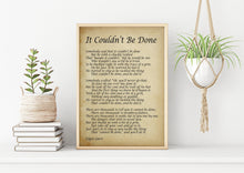 Load image into Gallery viewer, Edgar Guest Poem It Couldn&#39;t Be Done Art Print Home office Decor poetry wall art Framed &amp; Unframed Options
