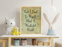 Load image into Gallery viewer, What a Wonderful World Quote Print – Vintage Map Wall Art, Travel Inspired Lyrics Poster, Uplifting Song Lyric Decor, Framed or Unframed
