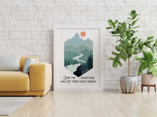 Load image into Gallery viewer, John Muir Quote - Climb the mountains and get their good tidings - Travel wall art
