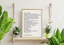 Load image into Gallery viewer, The Breakfast Club Movie Quote Closing Lines Letter to Mr. Vernon Black and White Art Print for Home Decor Framed &amp; Unframed Options
