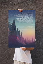 Load image into Gallery viewer, John Muir Quote Print: "Climb the mountains and get their good tidings."

