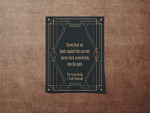 Load image into Gallery viewer, Great Gatsby Print F Scott Fitzgerald Quote - So we beat on, boats against the current - Book Quote Wall Art Physical Print Without Frame
