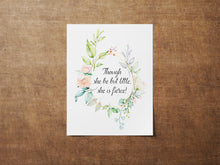 Load image into Gallery viewer, Shakespeare Quote Though she be but little, she is fierce! - A Midsummer Night's Dream - Physical Art Print Without Frame
