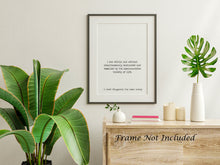 Load image into Gallery viewer, F Scott Fitzgerald Quote - I was within and without, inexhaustible variety of life Great Gatsby Print for home library book quote UNFRAMED
