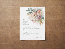 Load image into Gallery viewer, Romans 12:12 NIV - Bible Verse Wall Art, Floral Christian Decor - Be joyful in hope, patient in affliction, faithful in prayer - Unframed
